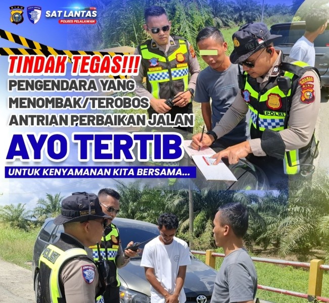 Kasat Lantas Polres Pelalawan, Tindak Tegas Pelanggar Antrean di Perbaikan Jalan Lintas Timur KM 75