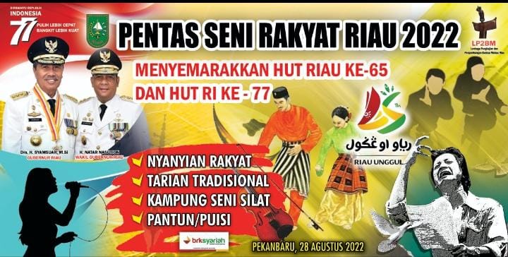 Semarakan Hari Jadi Riau ke-65 dan HUT RI ke 77, Saksikan ''Pentas Seni Rakyat Riau 2022''